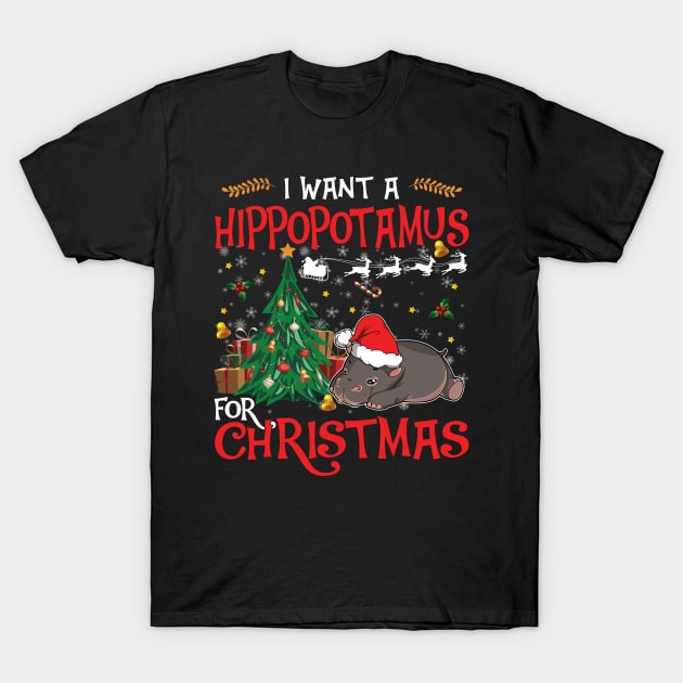 I want a hippopotamus for Christmas shirt gift hippo lover - hippo wears Santa hat shirt T-Shirt by TeesCircle